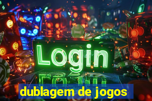 dublagem de jogos